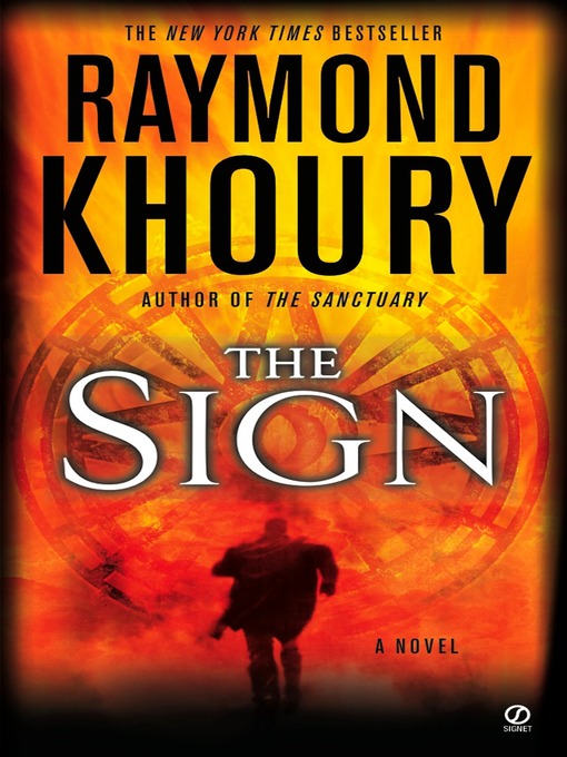 Title details for The Sign by Raymond Khoury - Available